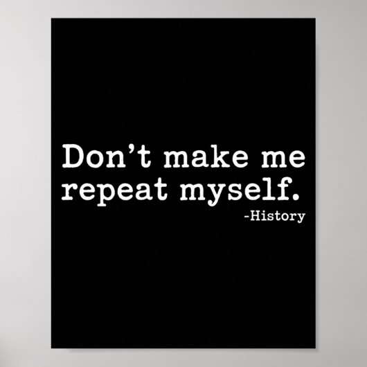 Literary Don't Make Me Repeat Myself. -history Quo ポスター (正面)