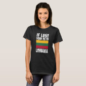 Lithuania Flag Design If lost send me to Lithuani Tシャツ (正面フル)