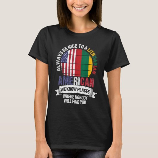 Lithuanian American We know Places where Lithuania Tシャツ (正面)