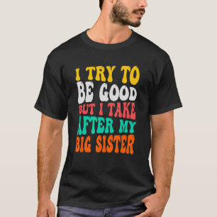 Little Brother Equipment I Try To Be Good兄弟姉妹 Tシャツ