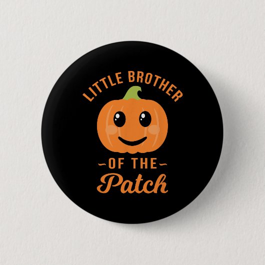 Little Brother Of The Patch Pumpkin Halloween T Sh 缶バッジ (正面)