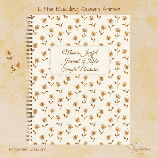 Little Budding Queen Annes – 母の日の贈り物。 ノートブック
