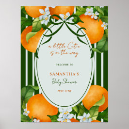 Little Cutie Oranges Baby Shower Welcome Sign ポスター