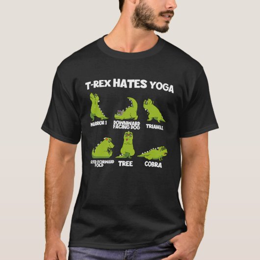 Little Dinosaur T Rex Hates Yoga Pose Workout Yogi Tシャツ (正面)