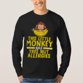 Little Monkey Has Tree Nut Allergies Tシャツ (正面)
