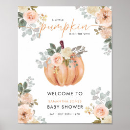 Little Pumpkin Floral Baby Shower Welcome Sign ポスター