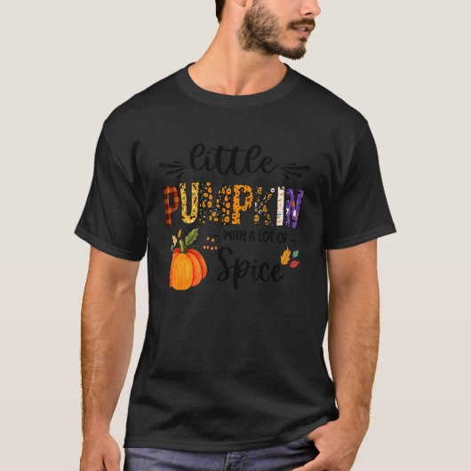 Little Pumpkin With A Lot Of Spice  Fall Thanksgiv Tシャツ (正面)