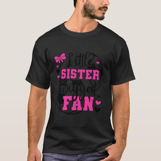 Little Sister Biggest Fan Soccer Sister Of A Socce Tシャツ (正面)
