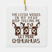 Littlesの声はより多くのチワワを得ます セラミックオーナメント (正面)