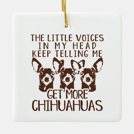 Littlesの声はより多くのチワワを得ます セラミックオーナメント (正面)