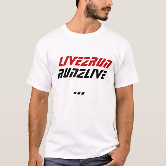 live2RUN、RUN2live… Tシャツ (正面)