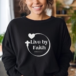 Live By Faith Woman's Sweatshirt スウェットシャツ