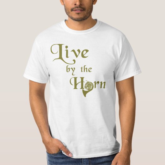 Live by the Horn Tシャツ (正面)