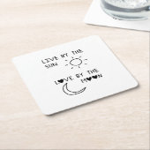 Live by the sun Love by the moon スクエアペーパーコースター (アングル)