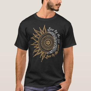 Live by the sun, love by the moon tシャツ