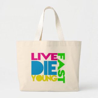 Live fast die young ラージトートバッグ