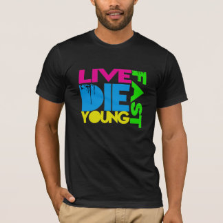 Live fast die young tシャツ