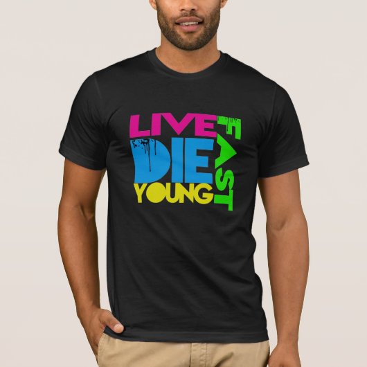 Live fast die young tシャツ (正面)