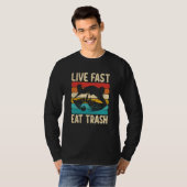 Live Fast Eat Trash and Get Hit by a Car Raccoon   Tシャツ (正面フル)