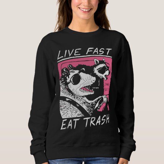 Live Fast Eat Trash   Opossum Street Cats Cool Pos スウェットシャツ (正面)