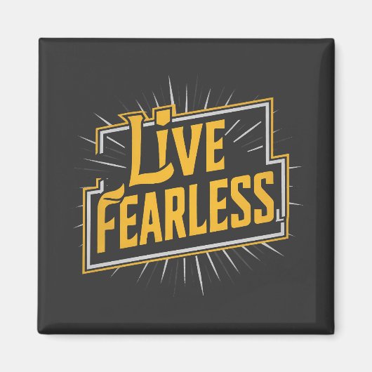 Live Fearless - inspiration et motivation マグネット (正面)