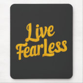 Live Fearless - Motivation マウスパッド (正面)