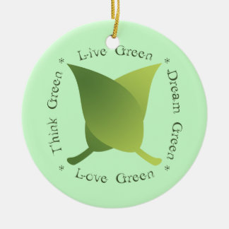 Live Green Dream Green Love Green Think Green セラミックオーナメント