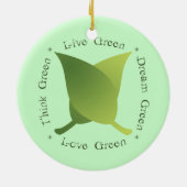 Live Green Dream Green Love Green Think Green セラミックオーナメント (裏面)