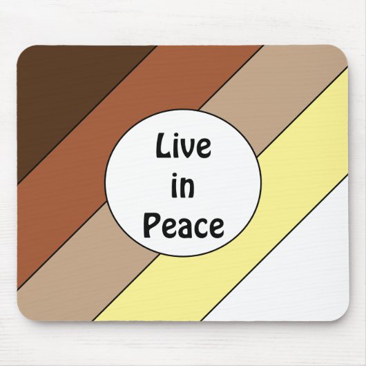 Live in Peace- Racial Harmony マウスパッド (正面)
