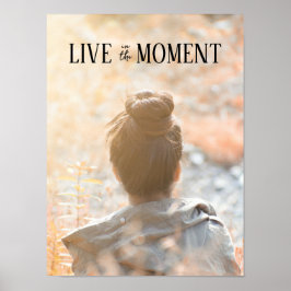 Live in the Moment Daily感動的引用文 ポスター