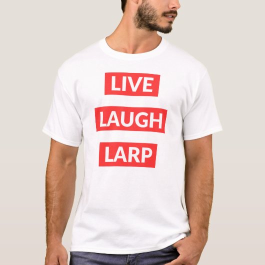 Live Laugh Larp Tシャツ (正面)