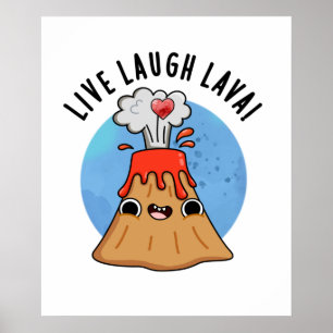 Live Laugh Lava Funny Volcano Pun ポスター