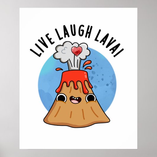 Live Laugh Lava Funny Volcano Pun ポスター (正面)