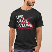 Live Laugh Lay Down Suppressive Fire Gun Rights Tシャツ (正面)