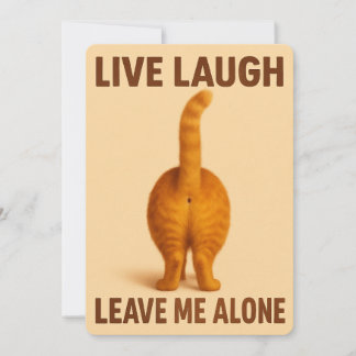 Live Laugh Leave Me Alone - かわいい猫のお尻のカード シーズンカード