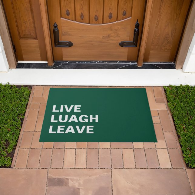 Live Laugh Leave Personalized Front Custom Print ドアマット (室外)