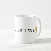 Live, Laugh, Levy Mug by T&T Liberty Factory コーヒーマグカップ (正面右)