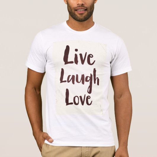 Live Laugh Love ビンテージ 励ましの名言 Tシャツ (正面)