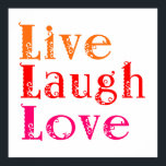 Live Laugh Love ポスター<br><div class="desc">Funny,  humor,  joke,  cool,  quote,  meme,  birthday,  love,  saying</div>