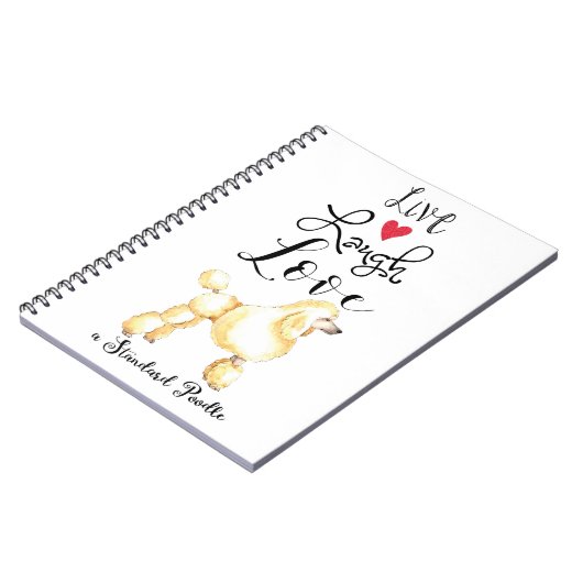 Live Laugh Love a Standard Poodle Notebook ノートブック (左側)