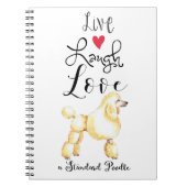 Live Laugh Love a Standard Poodle Notebook ノートブック (正面)