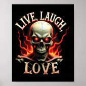Live Laugh Love Skeleton Skull Scary Ironic Funny ポスター (正面)