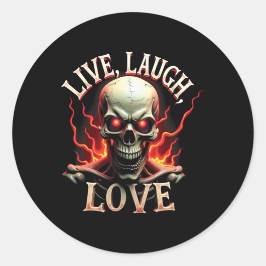 Live Laugh Love Skeleton Skull Scary Ironic Funny  ラウンドシール (正面)