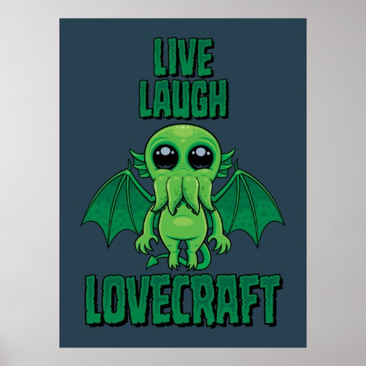 Live Laugh Lovecraft Cute Cthulhu ポスター (正面)