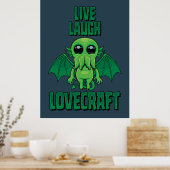 Live Laugh Lovecraft Cute Cthulhu ポスター (キッチン)