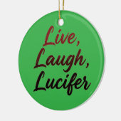 Live, Laugh, Lucifer セラミックオーナメント (左)