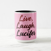 Live, Laugh, Lucifer マグカップ (中央)
