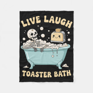 Live Laugh Toaster Th Funny Skeleton Meme Dark Hum フリースブランケット