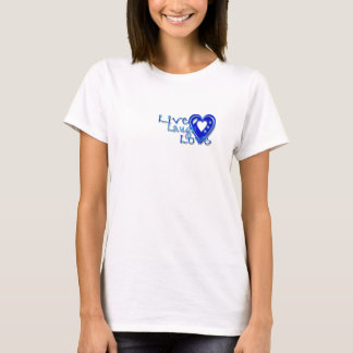 Live Laughai Love T Shirt Tシャツ