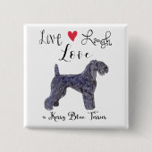 Live Laughes Love a Kerry Blue Terrier 缶バッジ (正面)